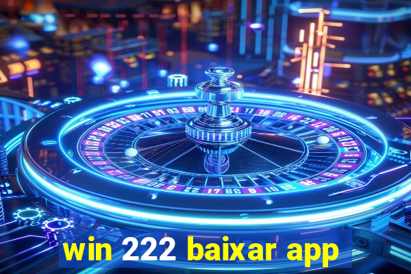 win 222 baixar app